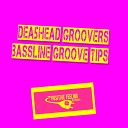 Dea5head Groovers - Bur Bass DJ Tool