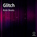Robi Beats - Glitch