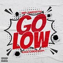 Mr Smooth feat EastSideAsh - Go Low