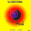 T Mixwell - Rock Shock