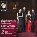 Elias String Quartet - String Quartet No 15 in A Minor Op 132 IV Alla marcia assai…