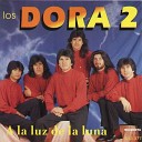 Los Dora 2 - Yo Te Amo
