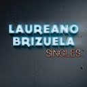 Laureano Brizuela - Angel Del Rock Album Version