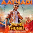 Hiphop Tamizha V M Mahalingam - Aathadi From Natpe Thunai