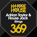 Adrian Taylor House Jack - Strings Original Mix
