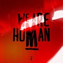 We Are Human - Lonely Resistance