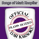 Playin Buzzed - What It Is Official Bar Karaoke Version in the Style of Mark…