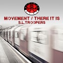 S L Troopers - There It Is Instrumental