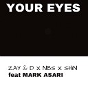NameBrandSound Zay D Shin feat Mark Asari - Your Eyes NBS Brukworx Version