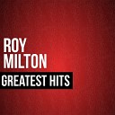 Roy Milton - So Tired