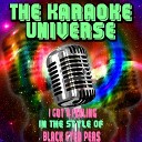 The Karaoke Universe - I Got A Feeling Karaoke Version In the Style of Black Eyed…