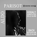 Aldo Parisot - Suite No 5 in C Minor for Cello Alone BWV 1011 V Gavotte I…