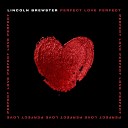 Lincoln Brewster - Love Sweet Love