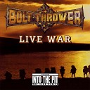 Bolt Thrower - The Ivth Crusade Live