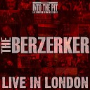 The Bezerker - Reality Live