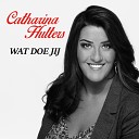 Catharina Hulters - Wat Doe Jij