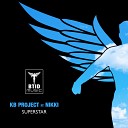 KB Project feat Nikki - Superstar Original Mix