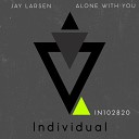 Jay Larsen - Alone With You Original Mix