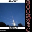 Peach T - Dream Original Mix