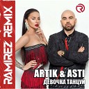 Artik Asti - Девочка Танцуй Ramirez Radio…