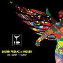 Sound Freaks feat Imogen - You Got Me Baby KB Project Remix