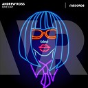 Andrew Ross - One Day Original Mix