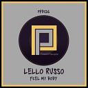 Lello Russo - Feel My Body Original Mix