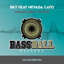 BKT feat Nevada Cato - Insane BKT s 5 pin dub