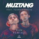 Muztang feat Tuan Tigabelas - Run Slippow Remix