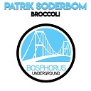 Patrik Soderbom - Broccoli Angelo Dore Remix