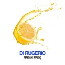 Di Rugiero - Freak FreQ Antonio Plus Remix