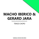 Macho Iberico Gerard Jara - Techno Ate Me
