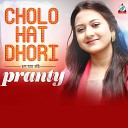 Pranty - Cholo Hat Dhori