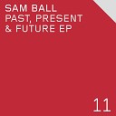 Sam Ball - 6 of the Best