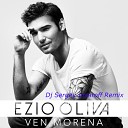 Ezio Oliva - Ven Morena Dj Sergey Insaroff Remix