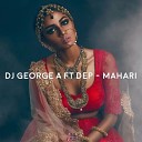 Dj George A ft Dep - Mahari Extended Version Only Music Hits 2017