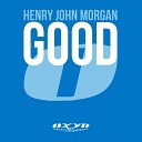 Henry John Morgan - Good (Radio Edit)