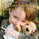 The Sing Along Kids - He s Got The Whole World In His Hands