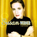 Susan Werner - No One Needs To Know