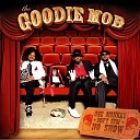 Goodie Mob - Grindin