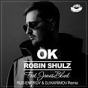 Robin Schulz feat James Blunt - OK Rus Energy Dj Karimov Radio Edit MOUSE P