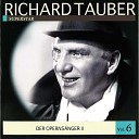 Richard Tauber Vera Schwarz feat Frieder Wei… - Wer in euren Landen