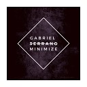 Gabriel Serrano - Minimize