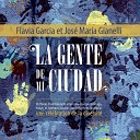Flavia Garcia Jos Maria Gianelli - La Mondonga