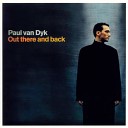 Paul van Dyk - We Are Alive Original Mix