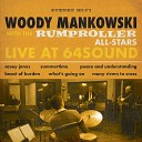 Woody Mankowski The Rumproller Allstars - Peace Understanding Is Hard to Find Live