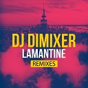 DJ DimixeR - Lamantine M O O N Pro Remix