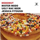 Mister Modo Ugly Mac Beer - Truth and power