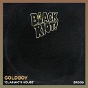 Goldboy - Clasmic s House Alan Dixon Remix
