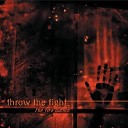 Throw The Fight - These Apologies